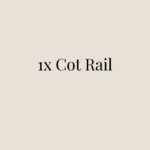 1x Cot Rail +&pound;70.00