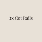 2x Cot Rails +&pound;140.00