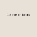 Cut Outs On Doors - Solid Head & Foot Board